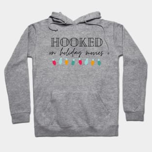 Hooked on Holiday Movies with lights Hoodie